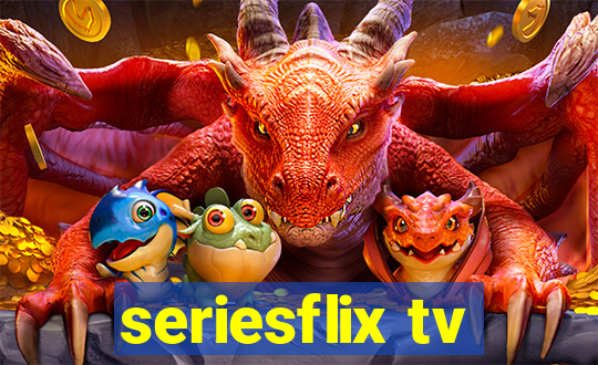 seriesflix tv